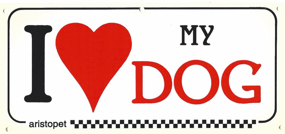 Aristopet acrylic sign reading 'I Love My Dog' with a red heart, black and red text, and the Aristopet logo along the bottom border.