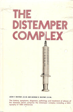 Front cover of The Distemper Complex by Leon F. Whitney D.V.M. and George D. Whitney D.V.M., featuring bold red lettering and an illustration of a syringe on a cream background.