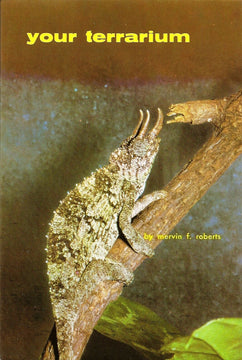 Front cover of Your Terrarium by Mervin F. Roberts, showing a lizard climbing a branch against a dark background.
