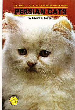 Front cover of Persian Cats by Edward E Esarde, hardcover book published by TFH, featuring a close-up photo of a fluffy white Persian cat with an ASPCA Seal of Approval badge.